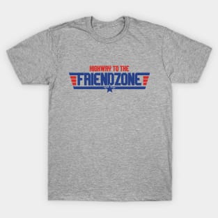 Highway To The Friendzone T-Shirt